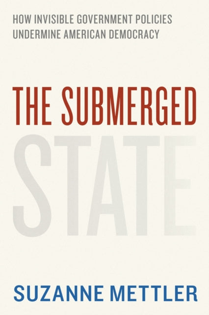 Book cover of: Submerged State. By: Suzanne Mettler