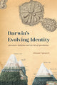 Book cover of: Darwin's Evolving Identity. By: Alistair Sponsel