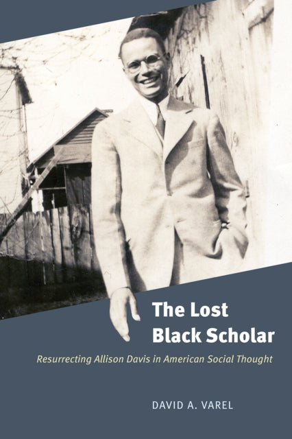 Book cover of: Lost Black Scholar. By: David A. Varel