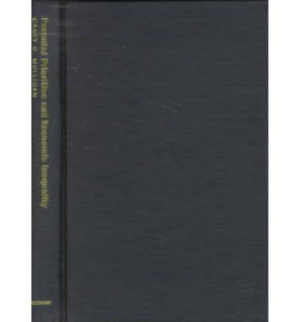 Book cover of: Parental Priorities and Economic Inequality