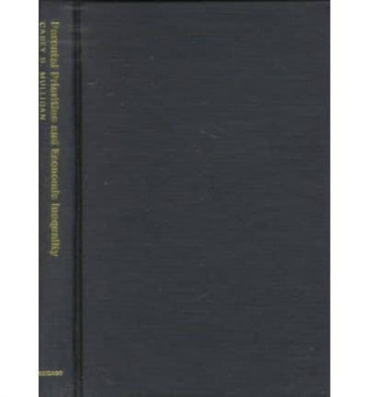 Book cover of: Parental Priorities and Economic Inequality