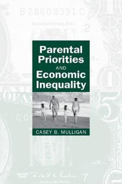 Book cover of: Parental Priorities and Economic Inequality