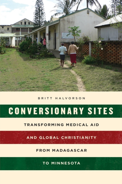Book cover of: Conversionary Sites. By: Britt Halvorson