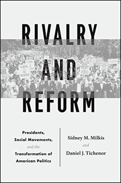 Book cover of: Rivalry and Reform. By: Sidney M. Milkis