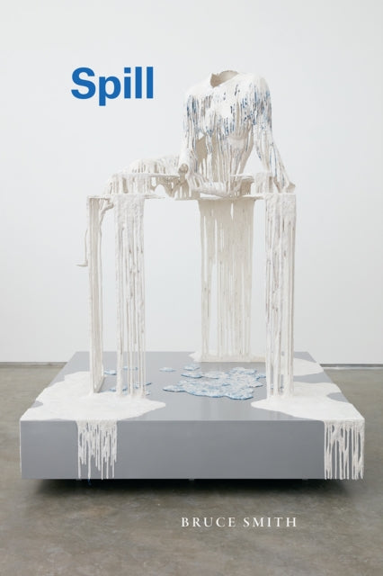 Book cover of: Spill. By: Bruce Smith