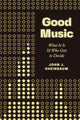 Book cover of: Good Music. By: John J. Sheinbaum
