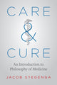 Book cover of: Care and Cure. By: Jacob Stegenga