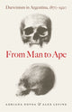Book cover of: From Man to Ape. By: Adriana Novoa