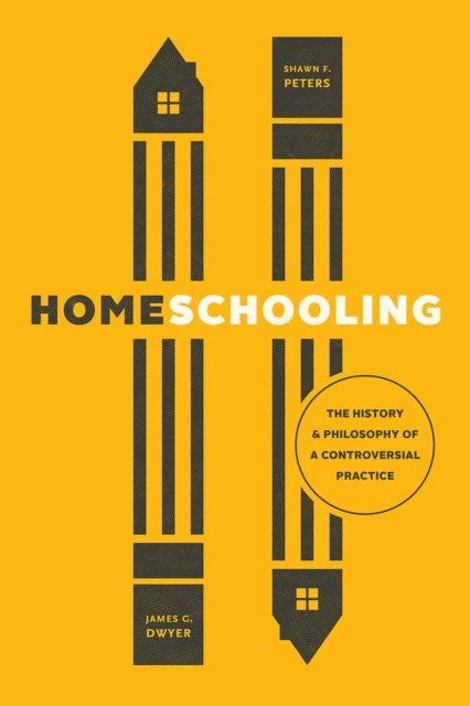 Book cover of: Homeschooling. By: James G. Dwyer