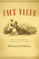 Book cover of: Face Value. By: Michael O'Malley