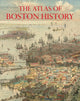 Book cover of: Atlas of Boston History. By: Nancy S. Seasholes
