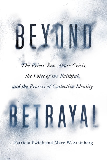 Book cover of: Beyond Betrayal. By: Patricia Ewick