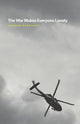 Book cover of: War Makes Everyone Lonely. By: Graham Barnhart