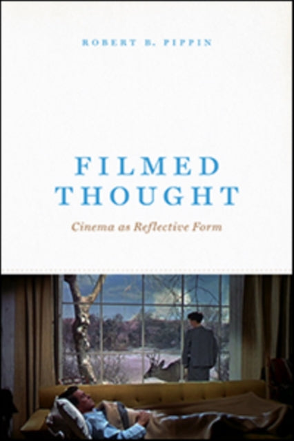 Book cover of: Filmed Thought. By: Robert B. Pippin