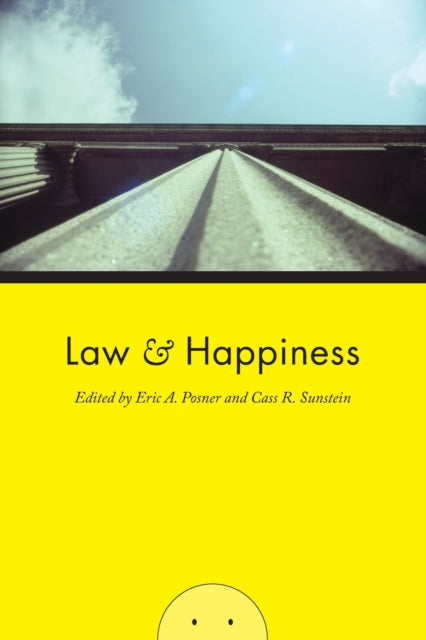 Book cover of: Law and Happiness. By: Eric A. Posner