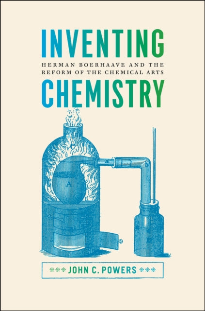 Book cover of: Inventing Chemistry. By: John C. Powers