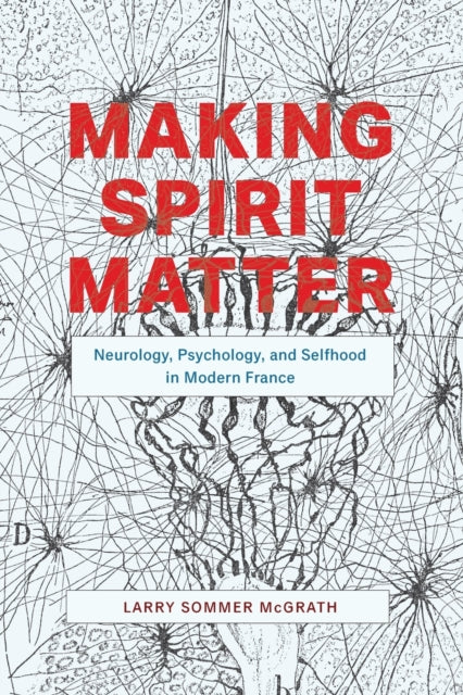 Book cover of: Making Spirit Matter. By: Larry Sommer McGrath