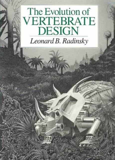 Book cover of: Evolution of Vertebrate Design. By: Leonard B. Radinsky