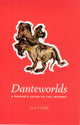 Book cover of: Danteworlds – A Reader`s Guide to the Inferno. By: Guy P. Raffa