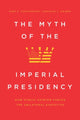 Book cover of: Myth of the Imperial Presidency. By: Dino P. Christenson