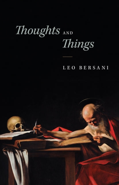 Book cover of: Thoughts and Things. By: Leo Bersani