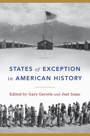 States of Exception in American History