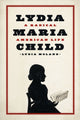 Book cover of: Lydia Maria Child. By: Lydia Moland