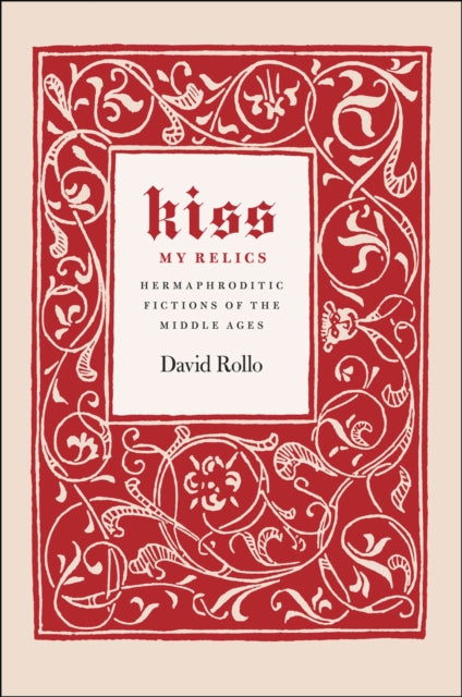 Book cover of: Kiss My Relics. By: David Rollo