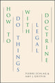Book cover of: How to Do Things with Legal Doctrine. By: Pierre Schlag