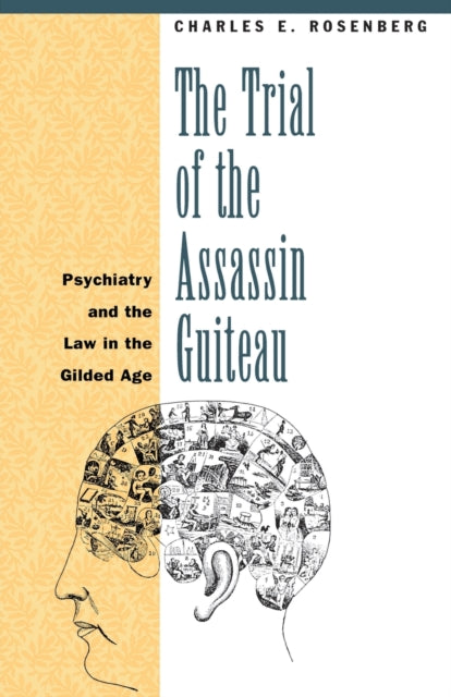 Book cover of: Trial of the Assassin Guiteau. By: Charles E. Rosenberg