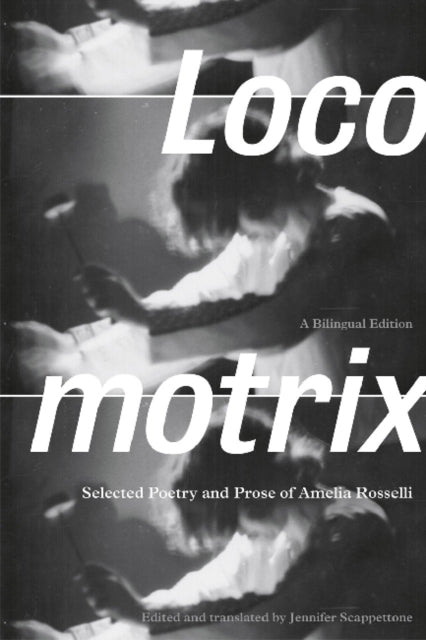 Book cover of: Locomotrix. By: Amelia Rosselli