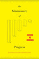 Book cover of: Mismeasure of Progress. By: Stephen J. Macekura