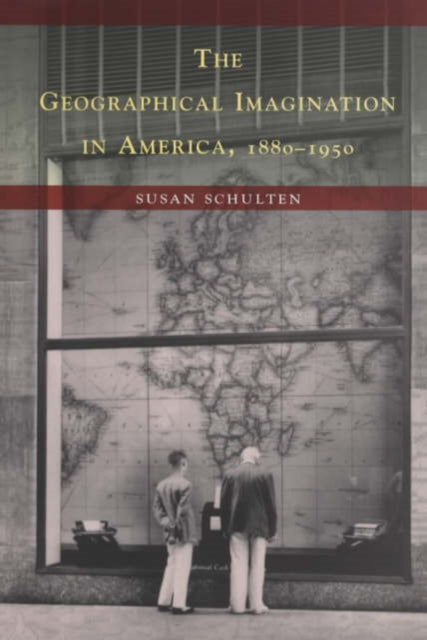Book cover of: Geographical Imagination in America, 1880-1950