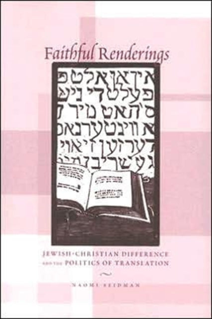 Book cover of: Faithful Renderings. By: Naomi Seidman