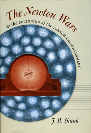 Newton Wars and the Beginning of the French Enlightenment
