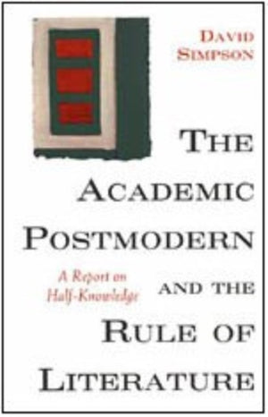 Academic Postmodern and the Rule of Literature
