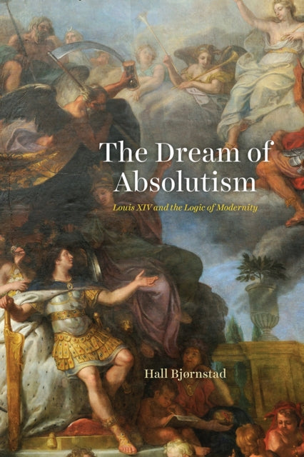 Book cover of: Dream of Absolutism. By: Hall BjÂ¿rnstad
