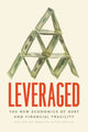 Book cover of: Leveraged. By: Moritz Schularick