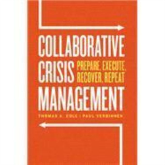 Book cover of: Collaborative Crisis Management. By: Thomas A. Cole