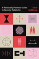 Book cover of: Relatively Painless Guide to Special Relativity. By: Dave Goldberg
