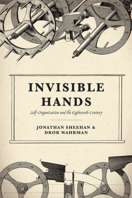 Book cover of: Invisible Hands. By: Jonathan Sheehan