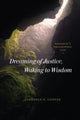 Book cover of: Dreaming of Justice, Waking to Wisdom. By: Laurence D. Cooper