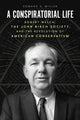 Book cover of: Conspiratorial Life. By: Edward H. Miller