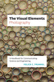 Book cover of: Visual Elements—Photography. By: Felice Frankel