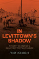 Book cover of: In Levittown’s Shadow. By: Tim Keogh