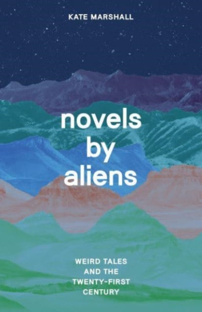 Book cover of: Novels by Aliens. By: Kate Marshall