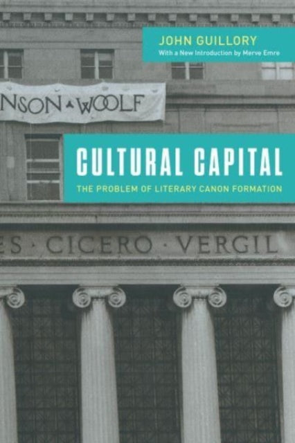 Book cover of: Cultural Capital. By: John Guillory