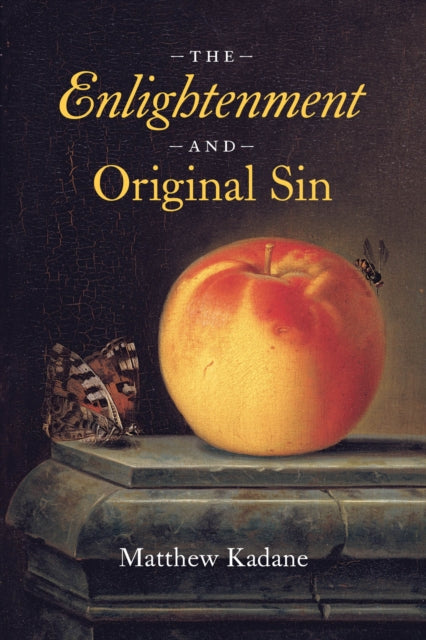 Book cover of: Enlightenment and Original Sin. By: Matthew Kadane