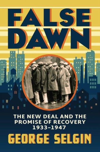 Book cover of: False Dawn. By: George Selgin