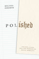 Book cover of: Polished. By: Melissa Osborne